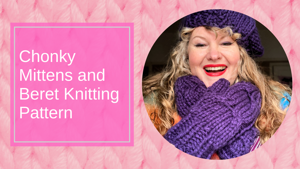 Chonky Yarn Mittens and Beret Knitting Pattern